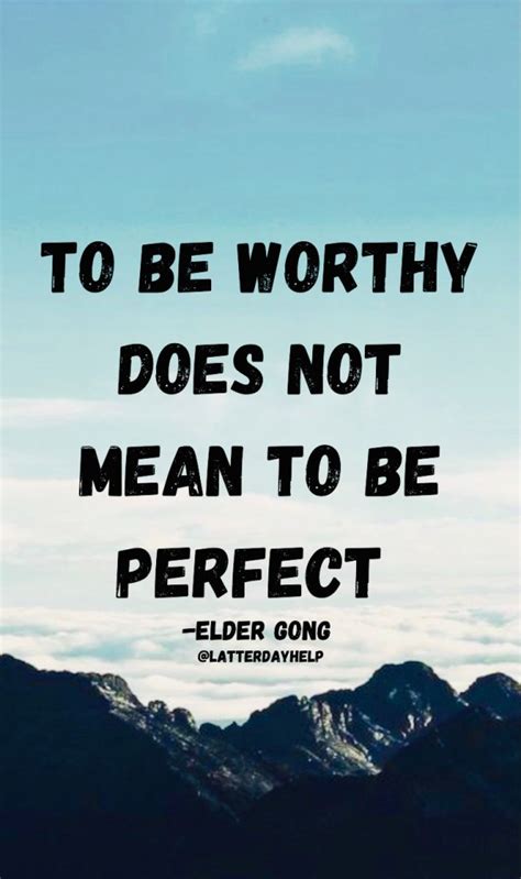 To Be Worthy Does Not Mean To Be Perfect Phone Wallpaper Spiritual
