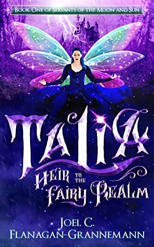 Talia Heir To The Fairy Realm Servants Of The Moon And Sun Book 1