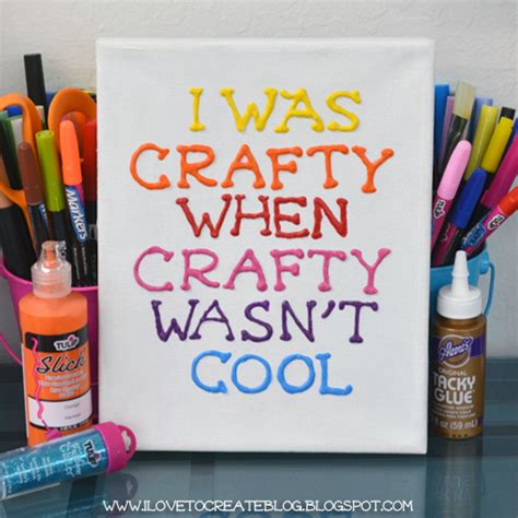 I Was Crafty When Crafty Wasnt Cool Canvas Puffy Art Crafty Crafty Projects Diy Arts And Crafts