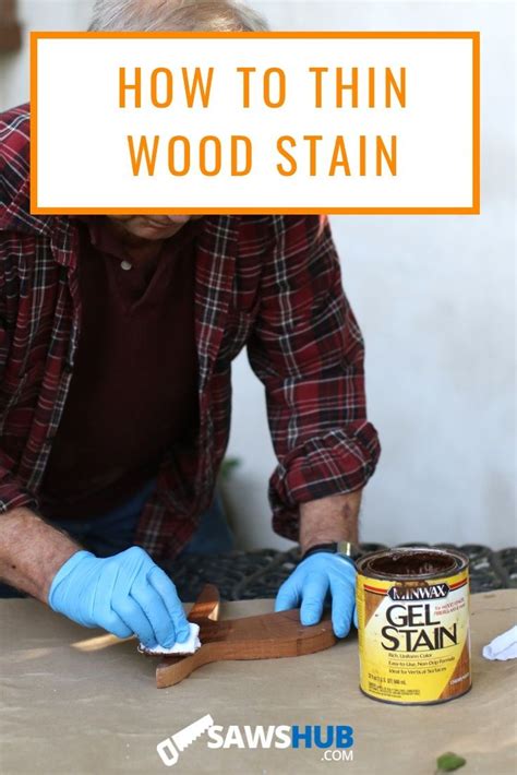 How To Thin Wood Stain For Color Lightening Staining Wood