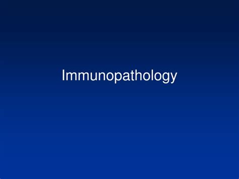 Ppt Immunopathology Powerpoint Presentation Free Download Id9536487