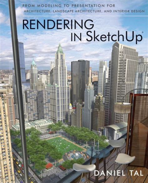 Rendering In Sketchup From Modeling To Presentation For Architecture