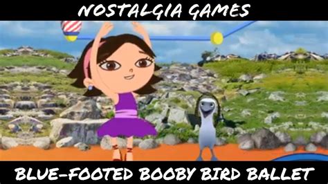 Nostalgia Games Little Einsteins Blue Footed Booby Bird Ballet Youtube