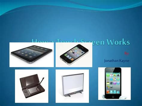 Ppt How A Touch Screen Works Powerpoint Presentation Free Download