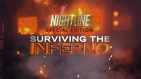 Tonight On Nightline First Hand Accounts Of Tragedy And Survival From