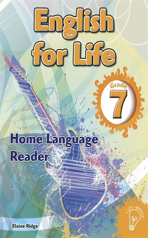 English For Life Reader Grade 7 Home Language By Elaine Ridge Book