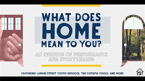 What Does Home Mean To You An Evening Of Performance And Storytelling