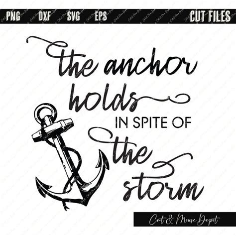The Anchor Holds In Spite Of The Storm Svg Cut File The Anchor Holds
