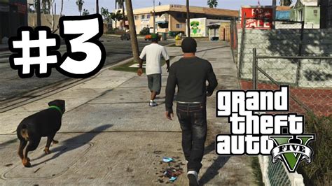 Grand Theft Auto 5 Part 3 Walkthrough Gameplay Chop The