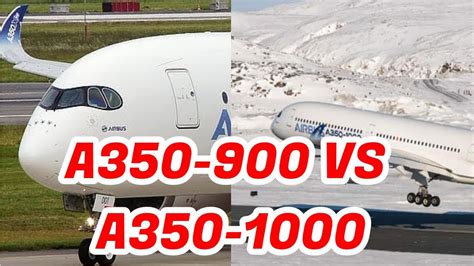 A350 900 Vs A350 1000 350 Subscriber Special Youtube