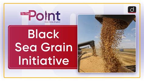 Black Sea Grain Initiative UN To The Point Drishti IAS English YouTube