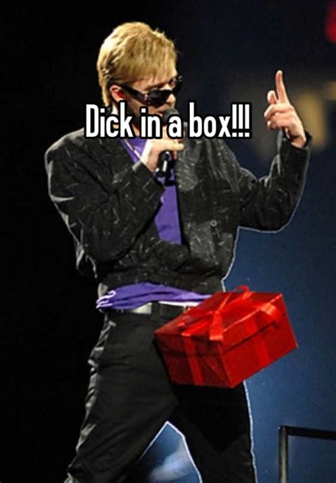 Dick In A Box