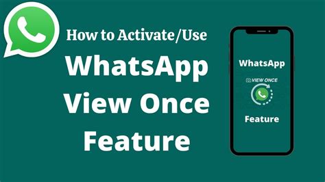Whatsapp View Once Feature How To Activate And Use View Once Feature