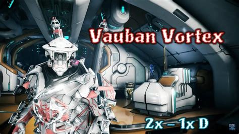 OA Warframe Build Vauban Vortex Easy Endless Defense Mobile