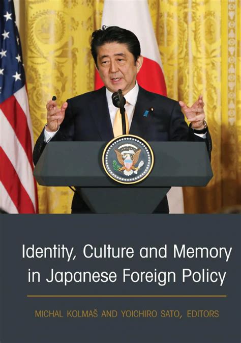 Identity Culture And Memory In Japanese Foreign Policy IPSA