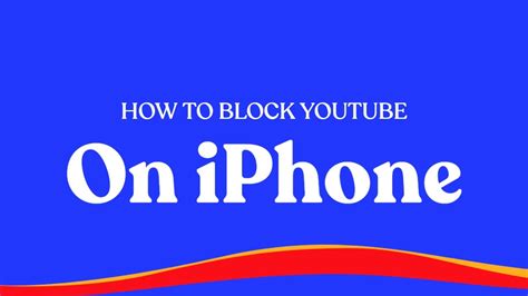 How To Block Youtube On Iphone Youtube