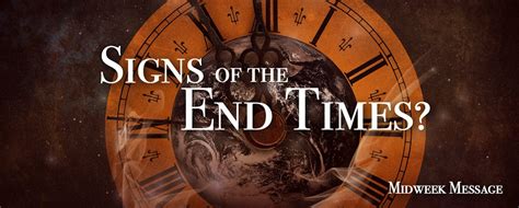 Midweek Message Signs Of The End Times
