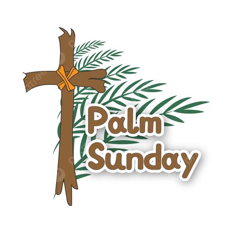 Palm Sunday On Transparent Background God Jesus Sunday Png And