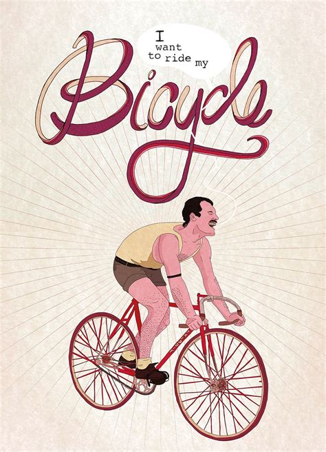 Résultat De Recherche D Images Pour I Want To Ride My Bicycle Humor De Bicicleta Poster