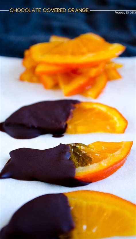 Chocolate Covered Orange Recipe Desserts Food Orange Recipes