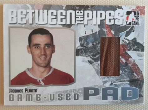 Between The Pipe Itg Jacques Plante Game Used Pad Silver 120 Ebay