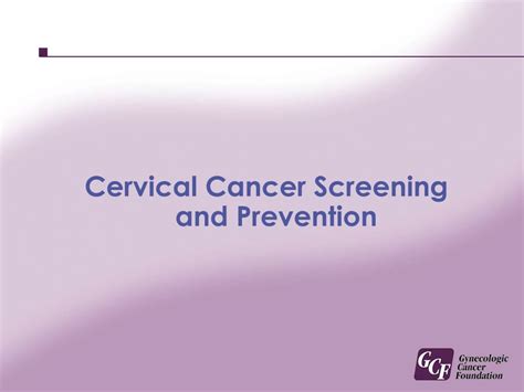 Ppt Cervical Cancer Prevention· Screening· Evaluation · Treatment