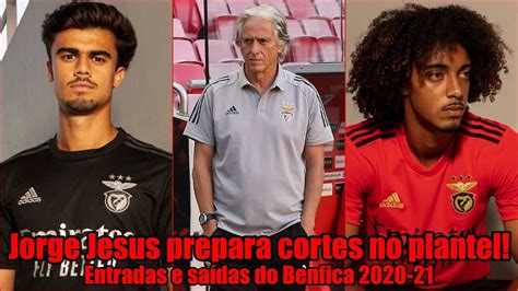 Benfica 2020 21 Jorge Jesus Prepara Cortes No Plantel Youtube