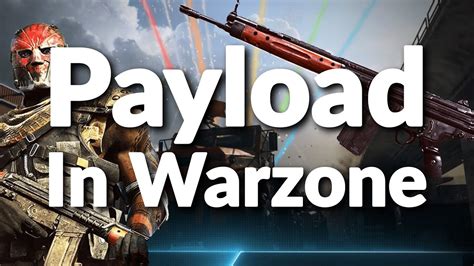 How To Play Payload In 3 Minutes Or Less Warzone Payload Gameplay