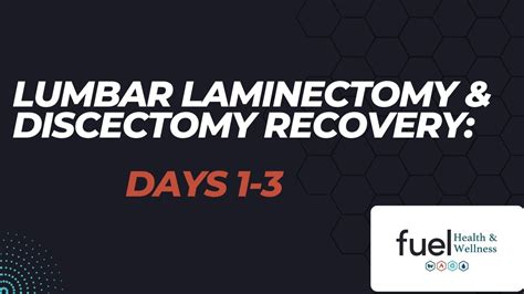 Days 1 3 After Surgery Laminectomy And Microdiscectomy For Herniated Disc