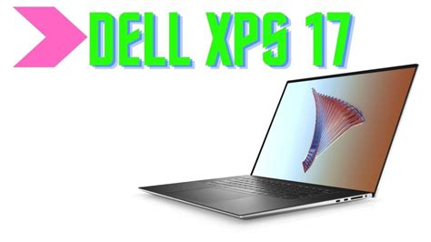 Dell Xps 17 Laptop With 10th Generation Intel Core I7 Cpu Bezel Less