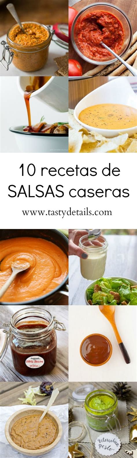 10 Recetas De Salsas Caseras Saludables Tasty Details Recetas De