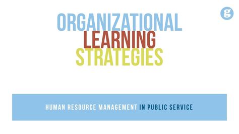 Organizational Learning Strategies Youtube
