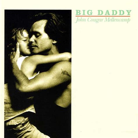 John Cougar Mellencamp Let It Out Let It All Hang Out From Big Daddy HiddenSongs Com