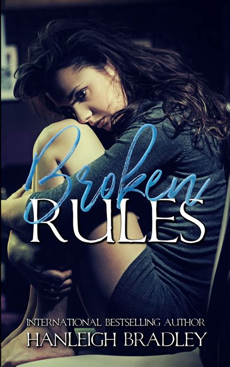 Broken Rules Is The First Book In A Four Book Complete Series