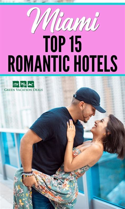 Top 15 Most Romantic Hotels In Miami Florida Romantic Hotel Miami Beach Hotels Romantic