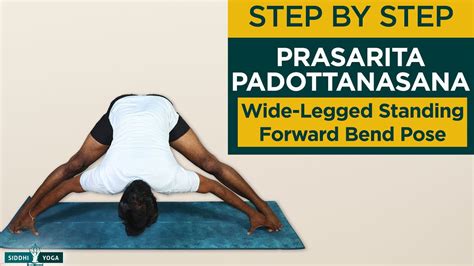prasarita padottanasana wide legged standing forward bend how to do by yogi ritesh siddhi yoga