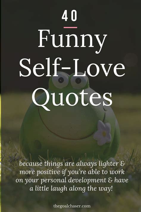 40 funny self love quotes funny self love quotes self love quotes self love