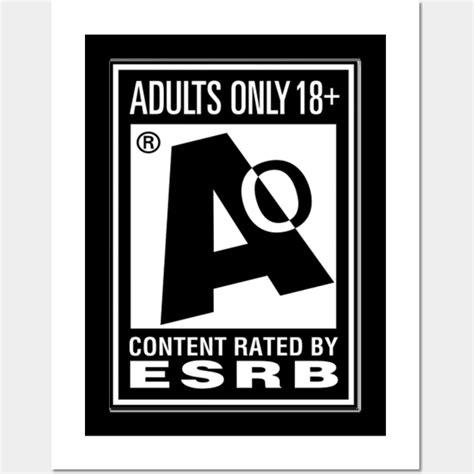 Ao For Adults Only Esrb Rating Posters And Art Prints Teepublic