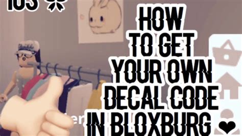 How To Get Your Own Decal Code For Bloxburg Ios D Youtube