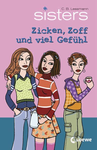 Zicken Zoff Und Viel Gefühl Sisters Bd2 Von C B Lessmann