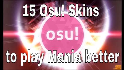 Osu Mania Skins That Can Help You To Play Better Youtube