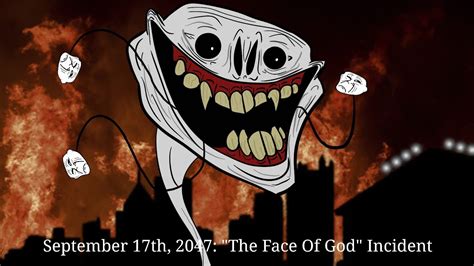 Trollge September 17th 2047 The Face Of God Incident YouTube