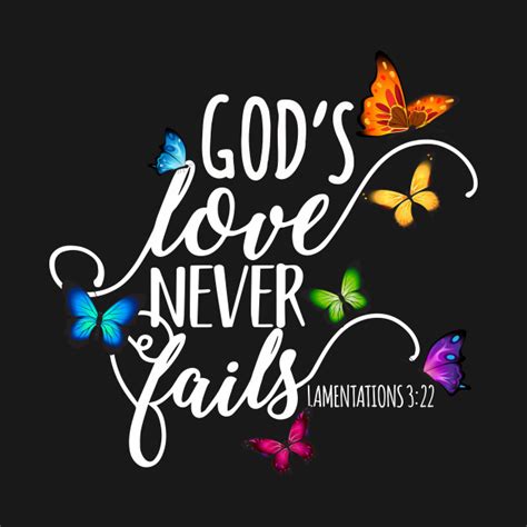 Gods Love Never Fails Bible Verse Lamentations 322 Gods Love