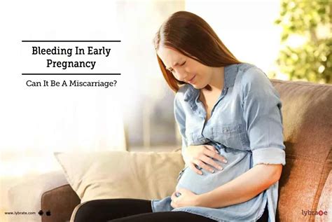 Bleeding In Early Pregnancy Can It Be A Miscarriage By Dr