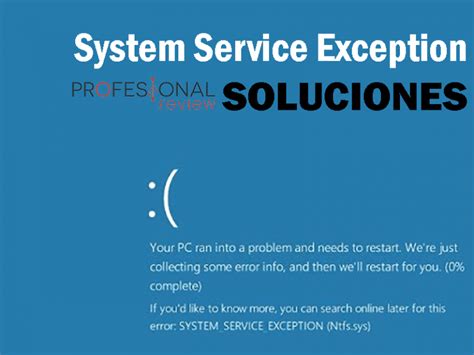 System Service Exception ¿cómo Arreglar Este Fallo 【 Mejor SoluciÓn 】 🥇