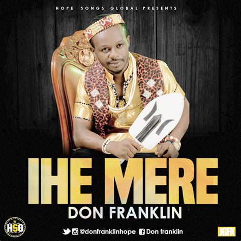 Musicvideo Don Franklin Ihe Mere Free Download Praiseworld Radio