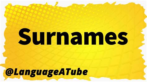 Surnames Pronunciation ⚡️ How To Pronounce Surnames Youtube