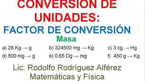 4 ConversiÓn De Unidades Unidades De Masa Y Su PatrÓn El Gramo