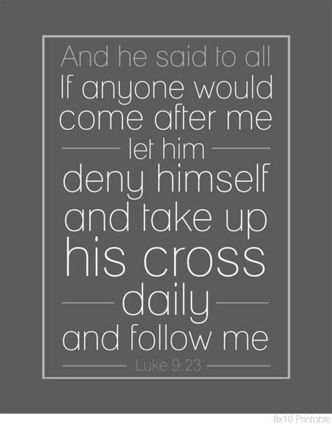If You Would Follow Christ Deny Yourself Take Up Your Cross And