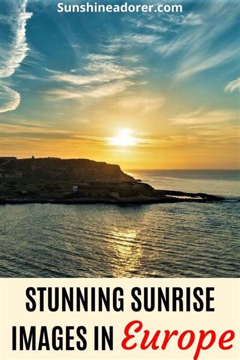 Most Stunning Sunrise Images From Europe Sunshine Adorer In 2021
